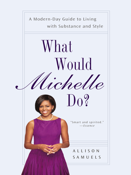 Title details for What Would Michelle Do? by Allison Samuels - Available